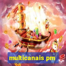 multicanais pm